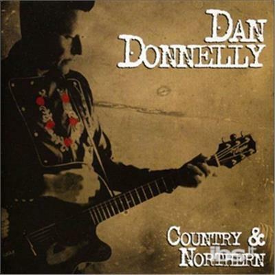 Country & Northern - CD Audio di Dan Donnelly