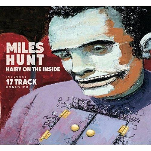 Hairy on the Inside - CD Audio di Miles Hunt