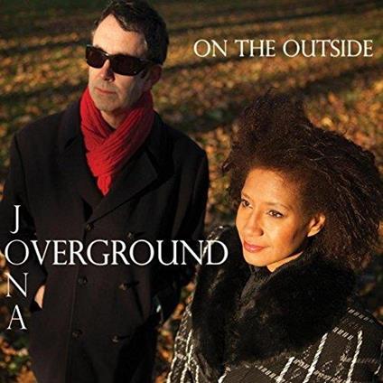 On The Outside - CD Audio di Jona Overground