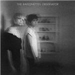 Observator - CD Audio di Raveonettes