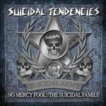No Mercy Fool! The Suicidal Family