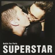Battle For Paris - Superstar