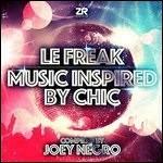 Le Freak. Music Inspired by Chic - Vinile LP di Joey Negro