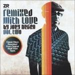Remixed with Love vol.2 - CD Audio di Joey Negro