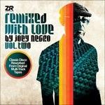 Remixed with Love vol.2 part A - Vinile LP di Joey Negro