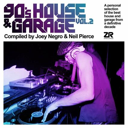 90's House and Garage vol.2 - CD Audio di Joey Negro,Neil Pierce