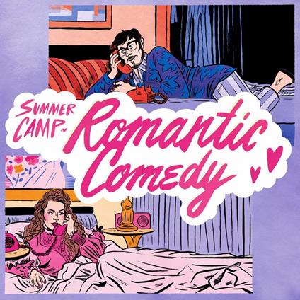 Romantic Comedy - Vinile LP di Summer Camp