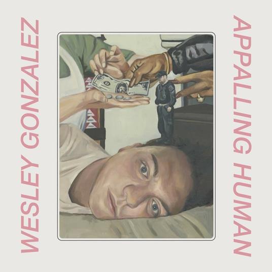 Appalling Human - CD Audio di Wesley Gonzalez