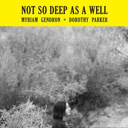 Not So Deep As A Well - CD Audio di Myriam Gendron