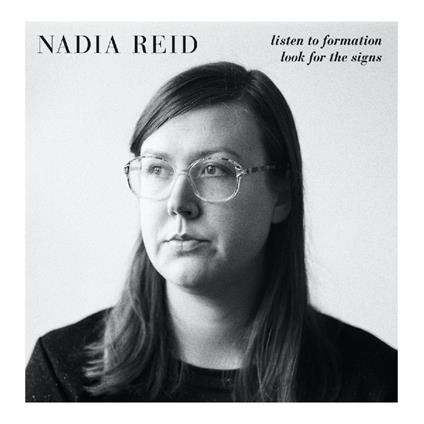 Listen To Formation, Look For The Signs - CD Audio di Nadia Reid