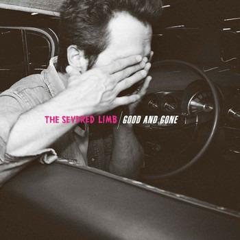 Good and Gone - CD Audio di Severed Limb