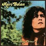 Twopenny Prince - CD Audio di Marc Bolan