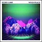Wild Peace - Vinile LP di Echo Lake