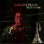 Blue Paris - Vinile LP + CD Audio di John Coltrane