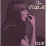 Club 47 - CD Audio di Joni Mitchell