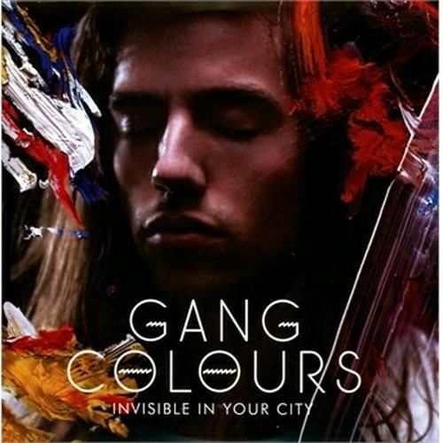 Invisible in Your City - CD Audio di Gang Colours