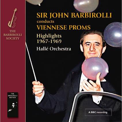 Viennese Proms - Highlights - CD Audio di Sir John Barbirolli,Hallé Orchestra