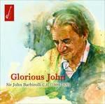Glorious John - CD Audio di Sir John Barbirolli