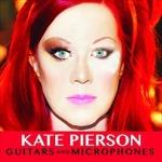 Guitars & Microphones - CD Audio di Kate Pierson
