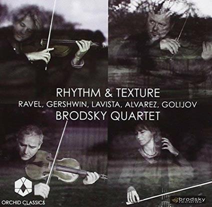 Rhythm & Texture - CD Audio di Brodsky Quartet