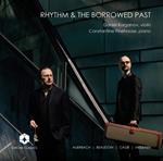 Rhythm & The Borrowed Past: Auerbach, Beaudoin, Cage, Messiaen
