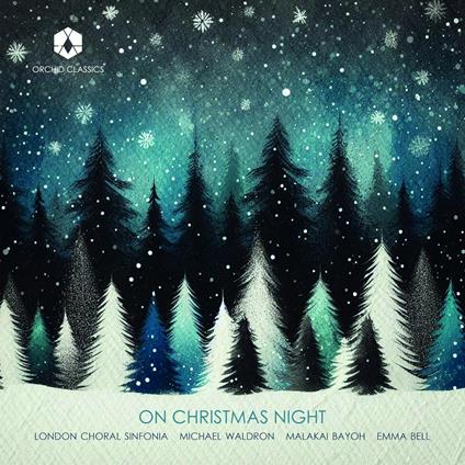 On Christmas Night - CD Audio di London Choral Sinfonia
