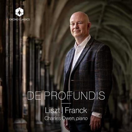 De Profundis - Liszt & Franck - CD Audio di Franz Liszt,César Franck,Charles Owen