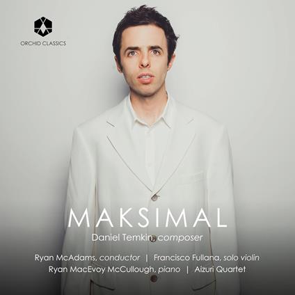 Maksimal - CD Audio di Francisco Fullana,Daniel Temkin,Ryan McAdams
