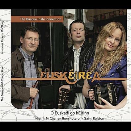 Euskeirea - CD Audio di Basque Irish Connection