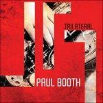 Trilateral - CD Audio di Paul Booth
