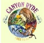 Free to Be - CD Audio di Canyon Ryde