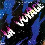 Never Lookin Back Again (Expanded Edition) - CD Audio di La Voyage