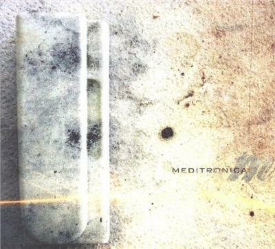 Meditronica - CD Audio di Meditronica