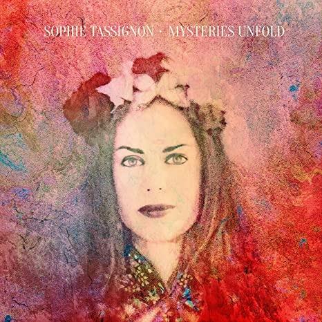 Mysteries Unfold - CD Audio di Sophie Tassignon