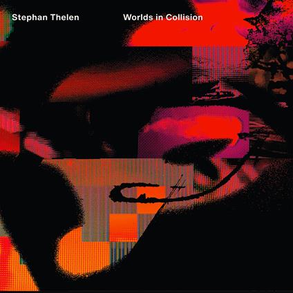 Worlds In Collision (Limited Edition) - Vinile LP di Stephan Thelen