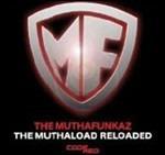 The Muthaload Reloaded