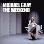 The Weekend (7" Vinyl Blue) - Vinile 7'' di Michael Gray