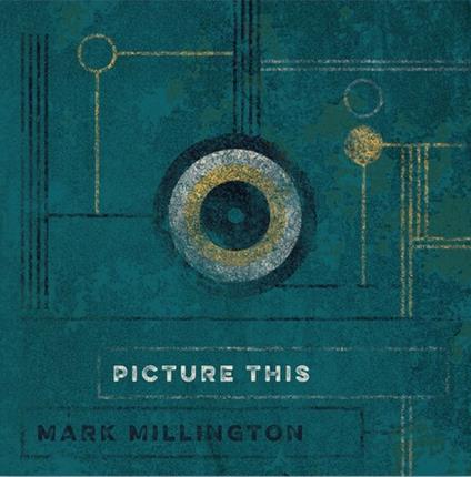 Picture This - Vinile LP di Mark Millington