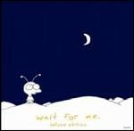 Wait for Me (Deluxe Limited Edition) - CD Audio + DVD di Moby