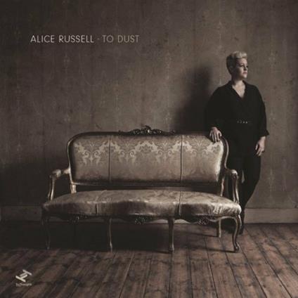 To Dust - CD Audio di Alice Russell