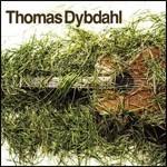 Thomas Dybdahl - CD Audio di Thomas Dybdahl