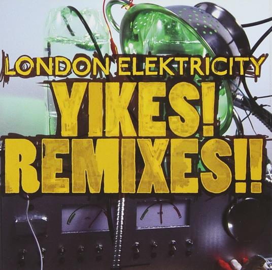 Yikes Remixes - CD Audio di London Elektricity