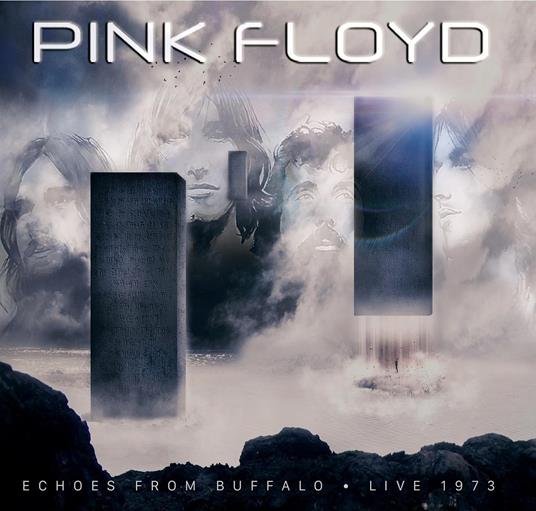 Echoes From Buffalo - Live 1973 - CD Audio di Pink Floyd