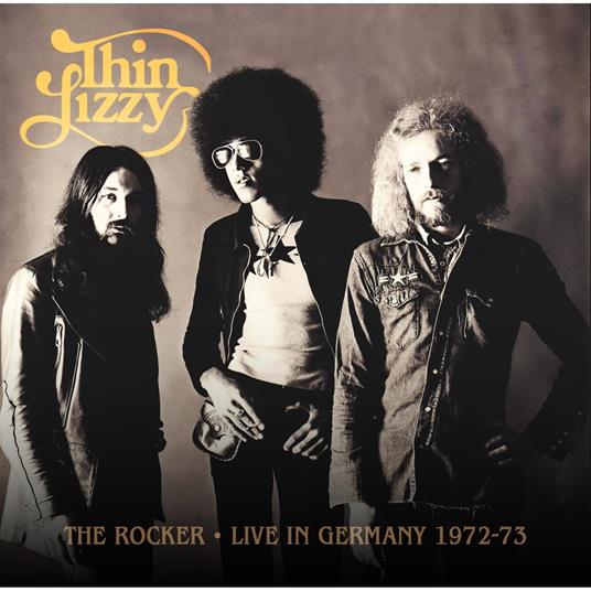 The Rocker - Live In Germany 1972-73 - CD Audio di Thin Lizzy