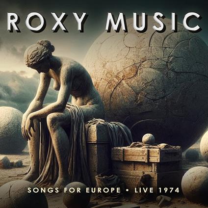 Songs For Europe - Live 1974 - CD Audio di Roxy Music