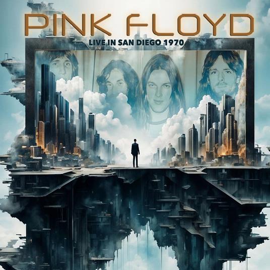 Live In San Diego 1970 - CD Audio di Pink Floyd