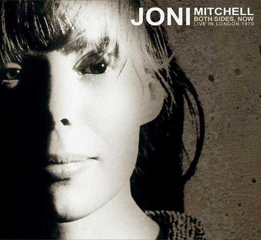 Both Sides, Now. Live in London 1970 - CD Audio di Joni Mitchell