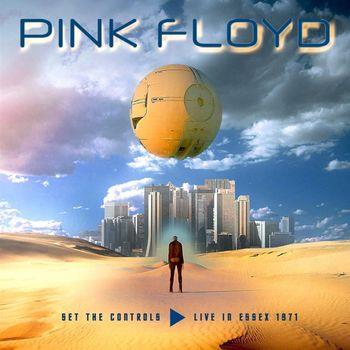 Set The Controls - Live In Essex 1971 - CD Audio di Pink Floyd