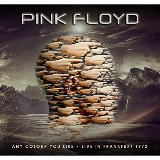 Any Color You Like. Live In Frankfurt 72 - CD Audio di Pink Floyd