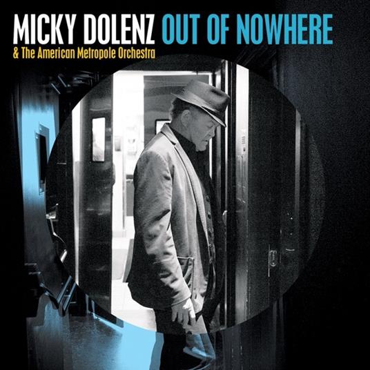 Out of Nowhere - CD Audio di Micky Dolenz
